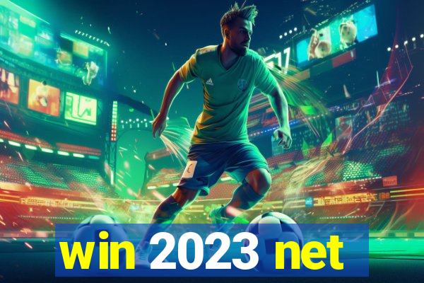 win 2023 net